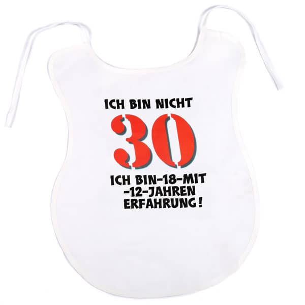 Großer Latz Ich bin nicht 30