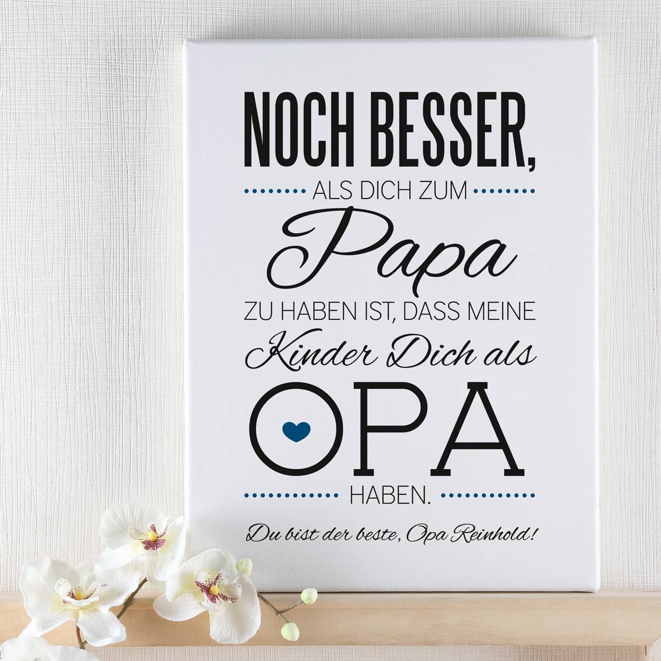 Leinwand mit Spruch und Ihrer persönlichen Widmung
