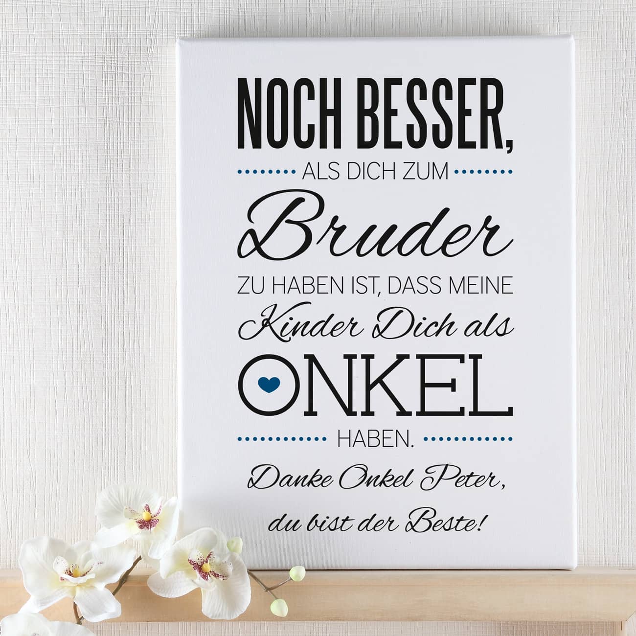 Leinwand mit Spruch und Ihrer Widmung