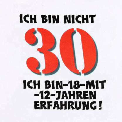 Großer Latz Ich bin nicht 30