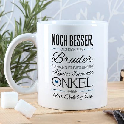 Tasse für den besten Bruder und Onkel mit Ihrem Wunschtext und tollem Spruch