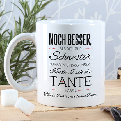 Tasse für die beste Schwester und Tante mit Spruch und  Ihrem Wunschtext