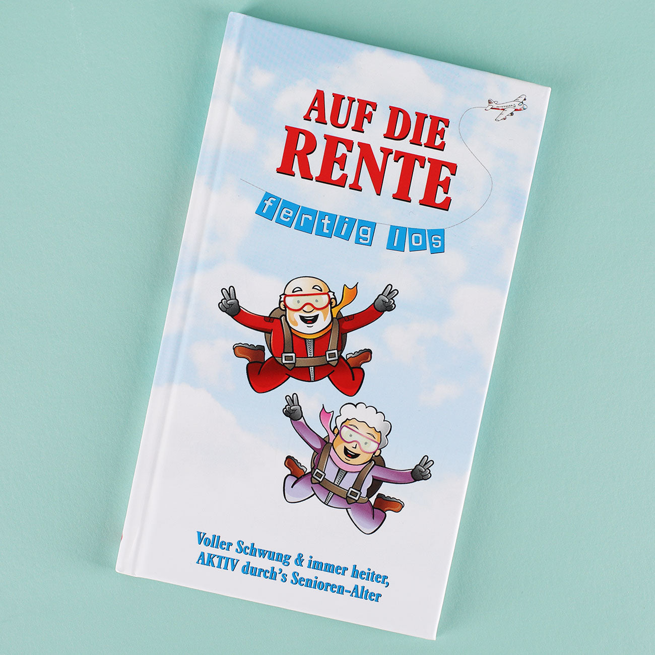 Witziges Buch "Auf die Rente, fertig, los!" mit 45 Seiten voller Humor