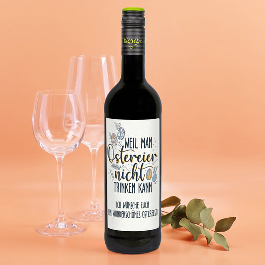 Biorebe Wein zu Ostern mit Wunschtext | „Weil man Ostereier nicht trinken kann“