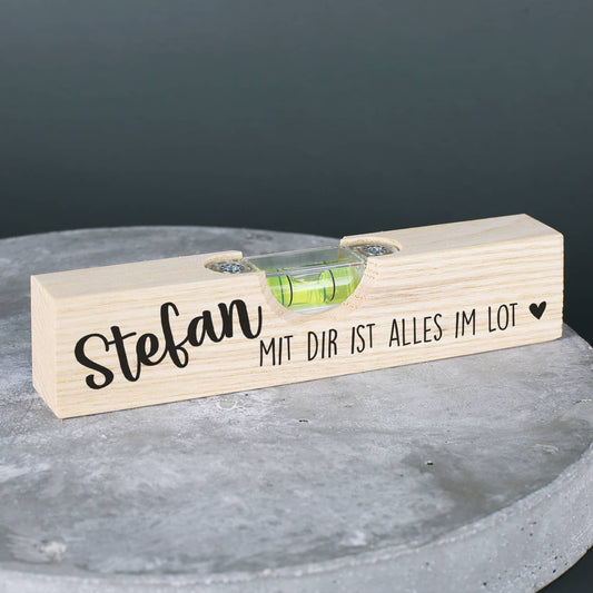 Mit dir ist alles im Lot - Wasserwaage mit Namensaufdruck