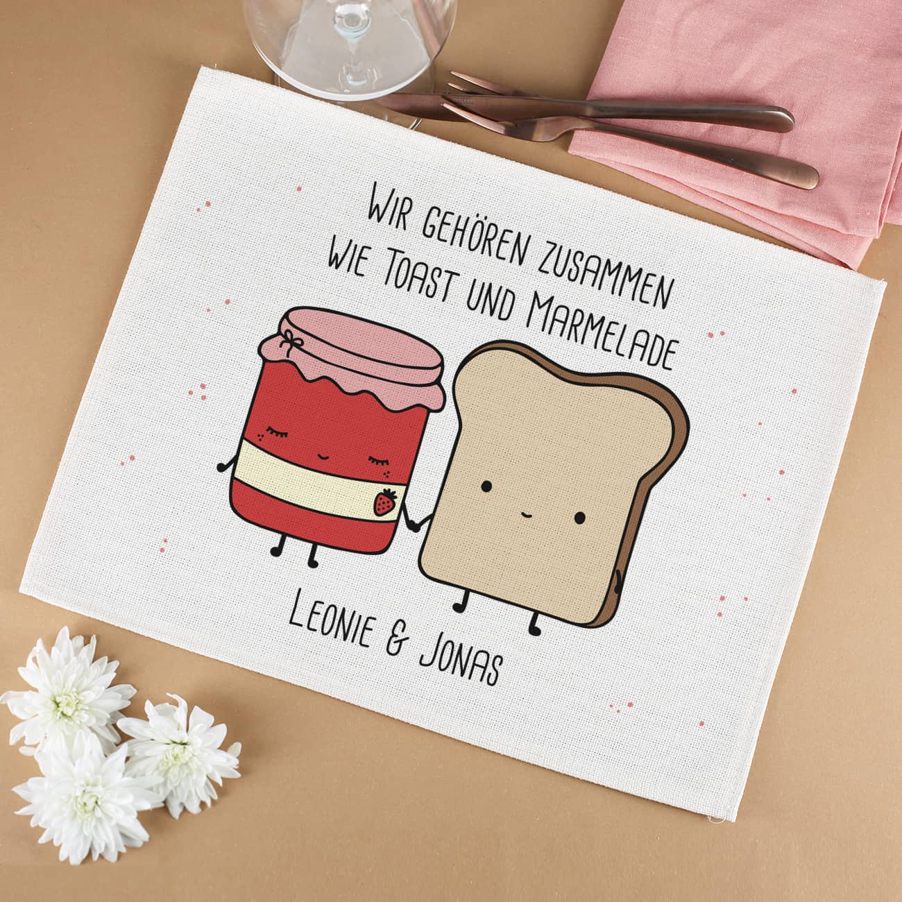 Bedrucktes Platzset "Wir gehören zusammen wie Toast und Marmelade"