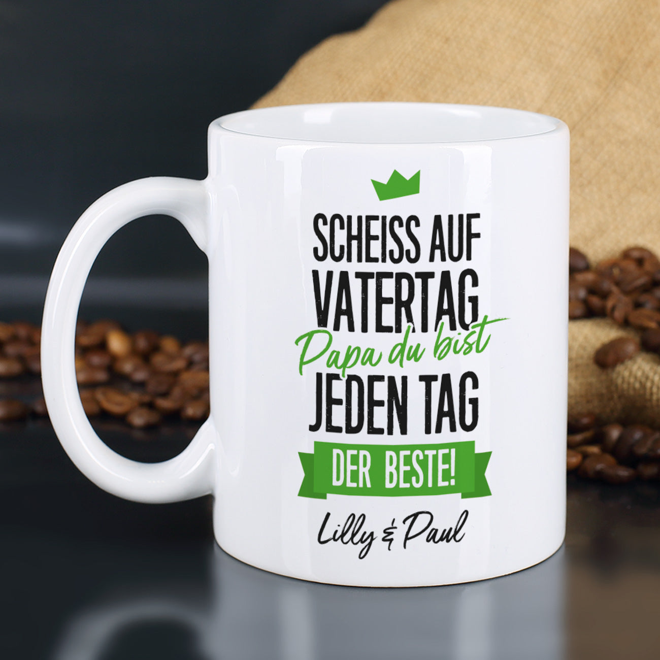 Tasse zum Vatertag - Du bist jeden Tag der Beste! mit Wunschtext