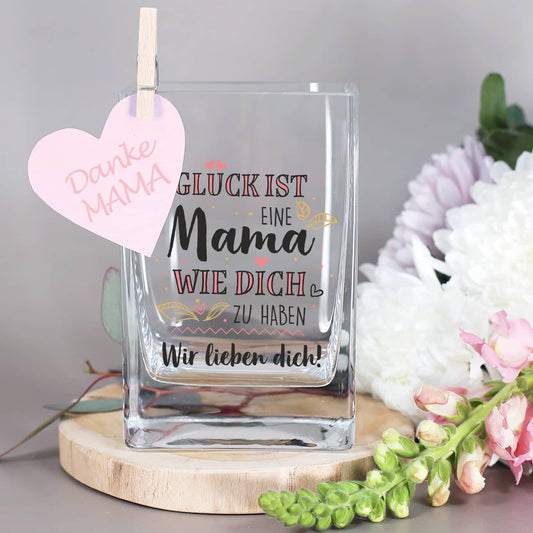 bedruckte Vase zum Muttertag - Glück ist, eine Mama wie dich zu haben