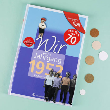 Aufgewachsen in der DDR - Wir vom Jahrgang 1952
